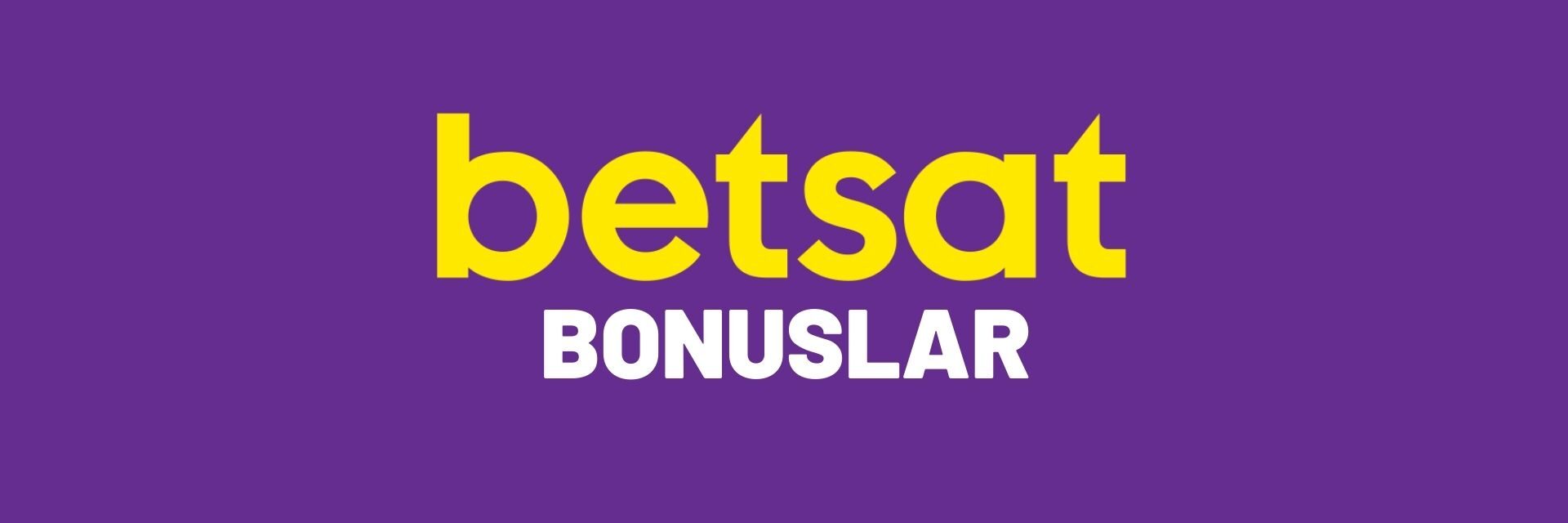 Betsat Bonuslar