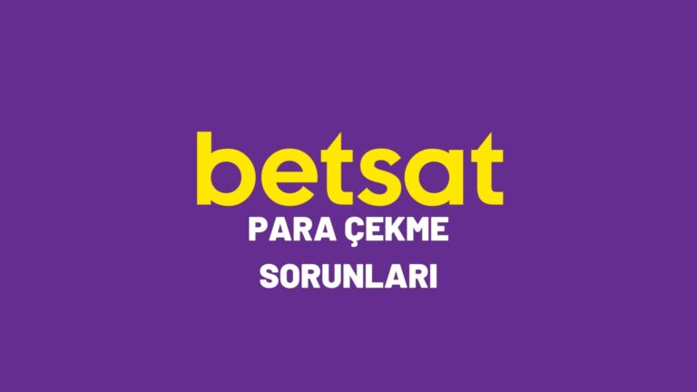 Betsat Para Çekme Sorunları