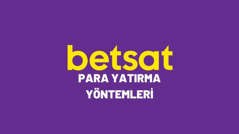 betsat-para-yatirma-yontemleri