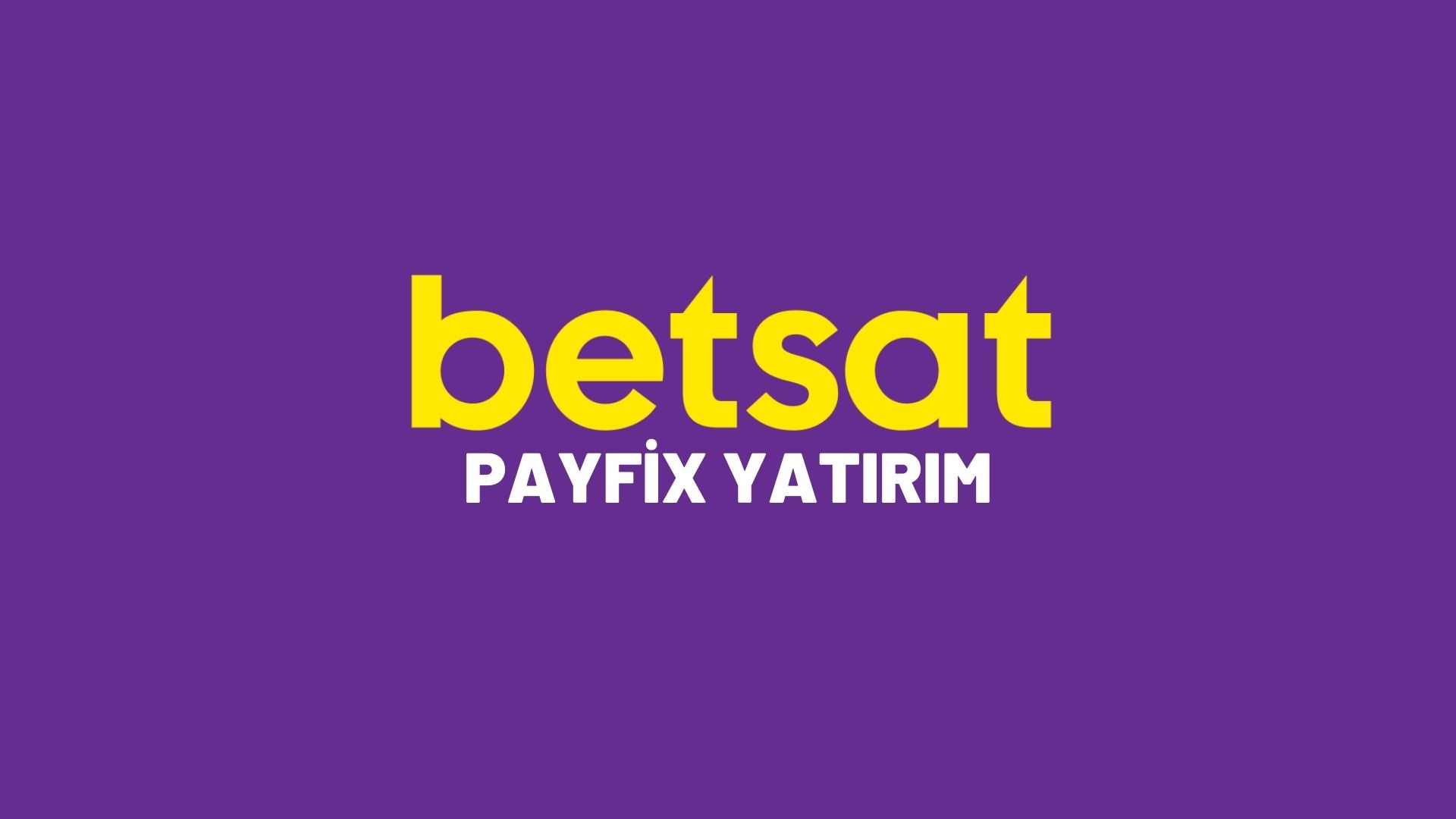 betsat-payfix-yatirim