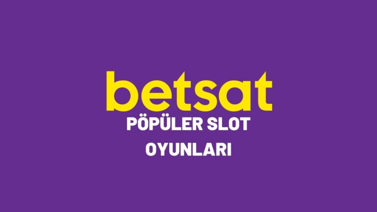 betsat-populer-slot-oyunları