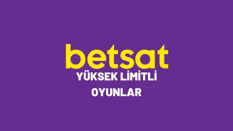 betsat-yuksek-limitli-oyunlar