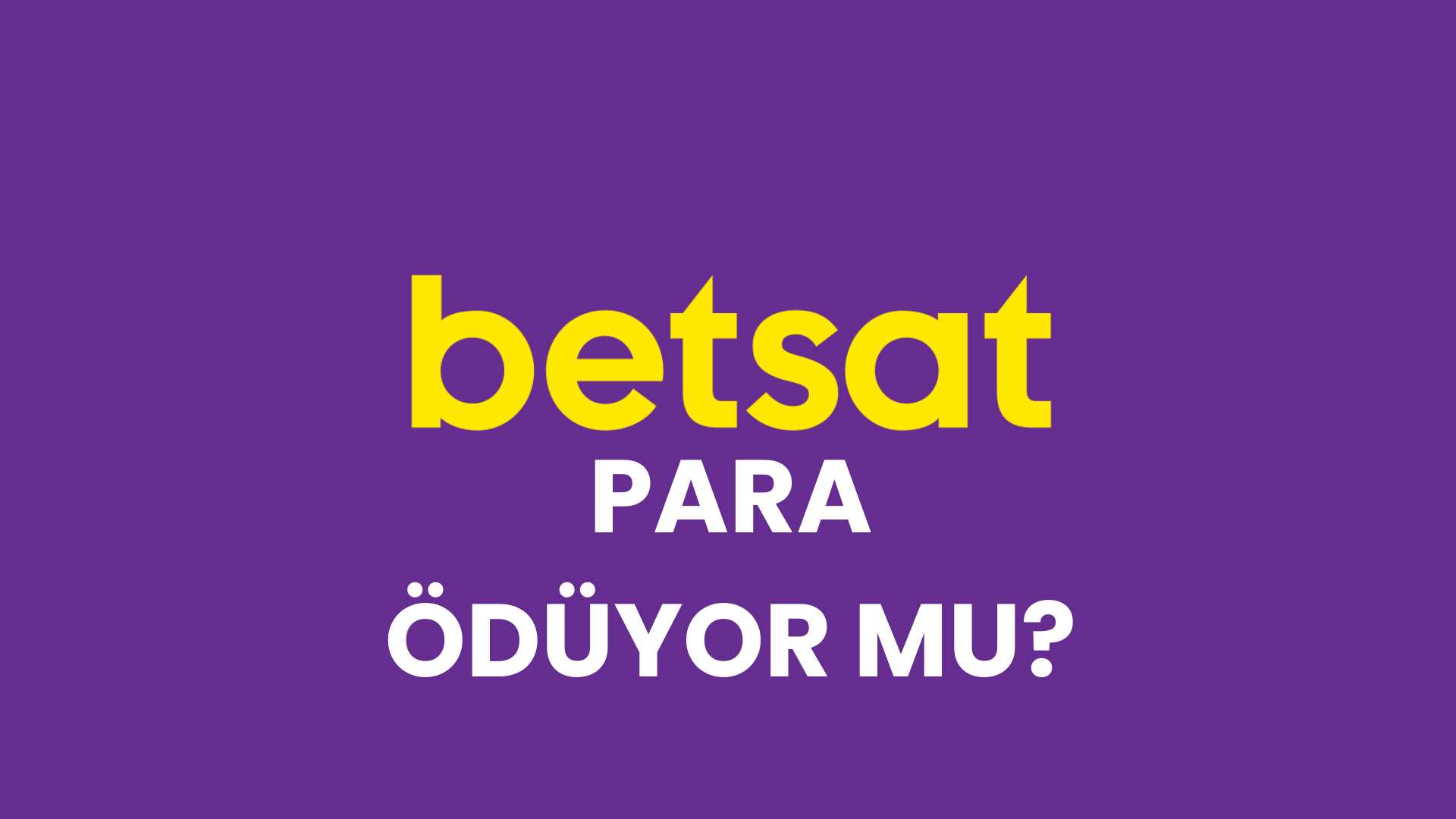 Betsat Para Ödüyor Mu?