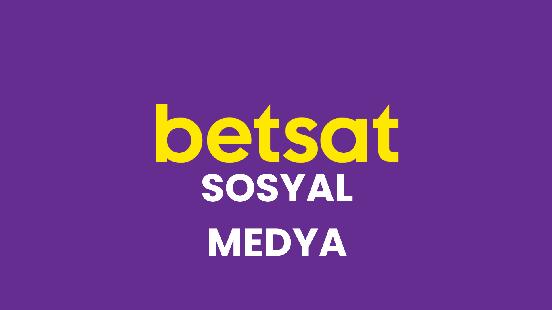 Betsat Sosyal Medya