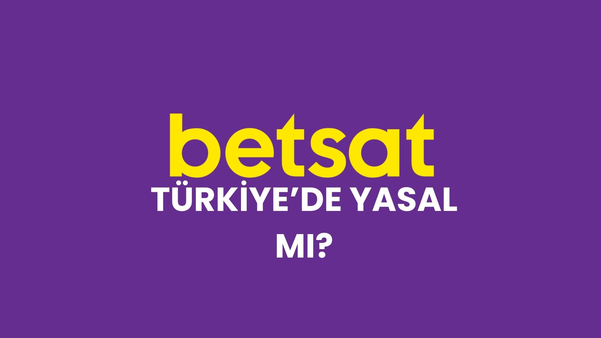 betsat-turkiyede-yasal-mi