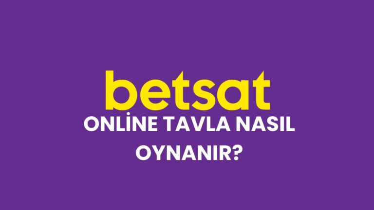 betsat-online-tavla-nasil-oynanir