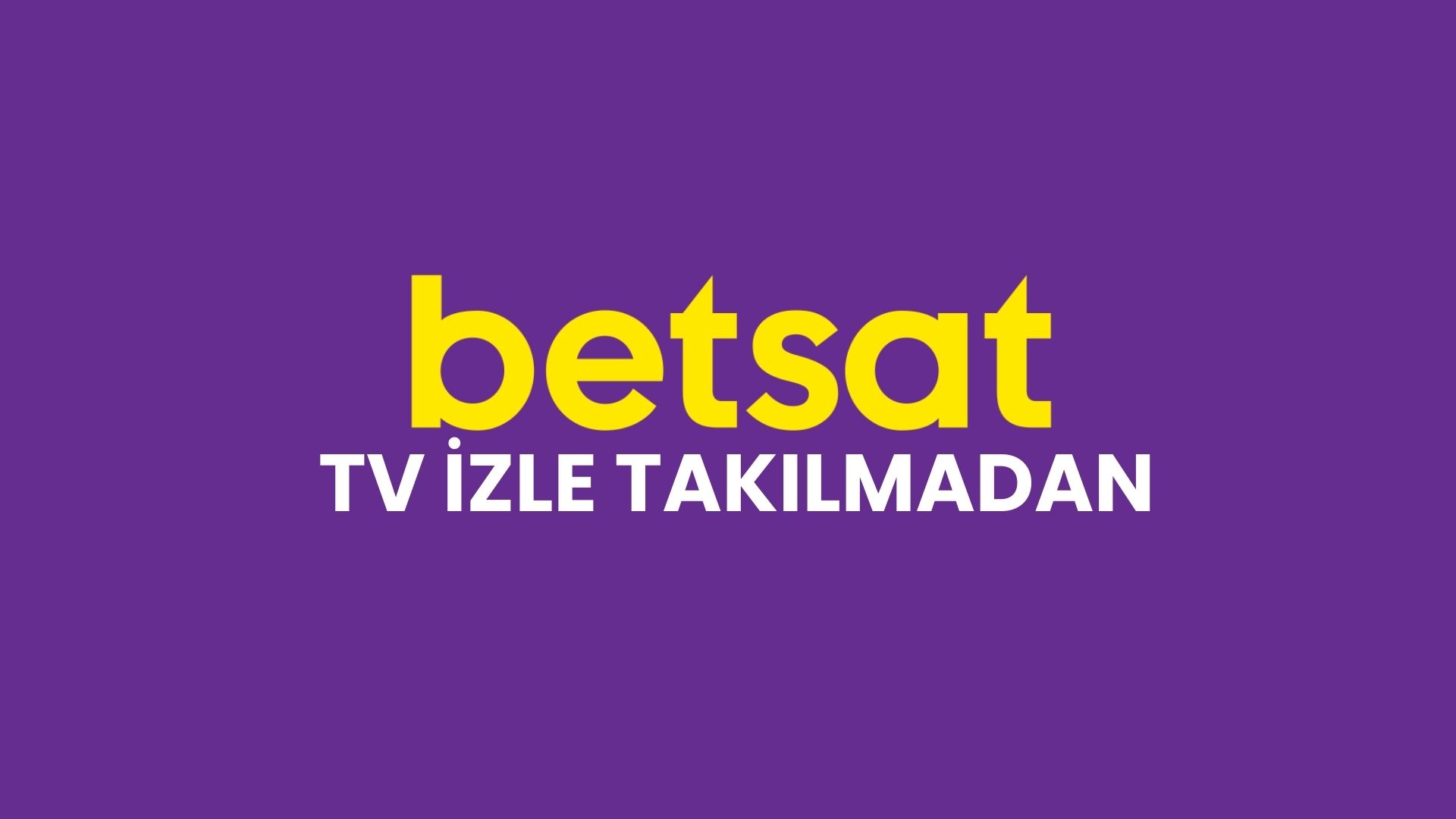 betsat-tv-izle-takilmadan