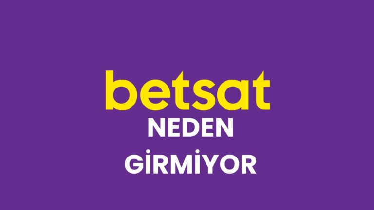 betsat-neden-girmiyor