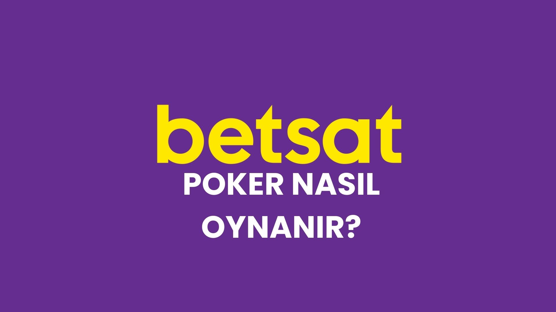 betsat-poker-nasil-oynanir